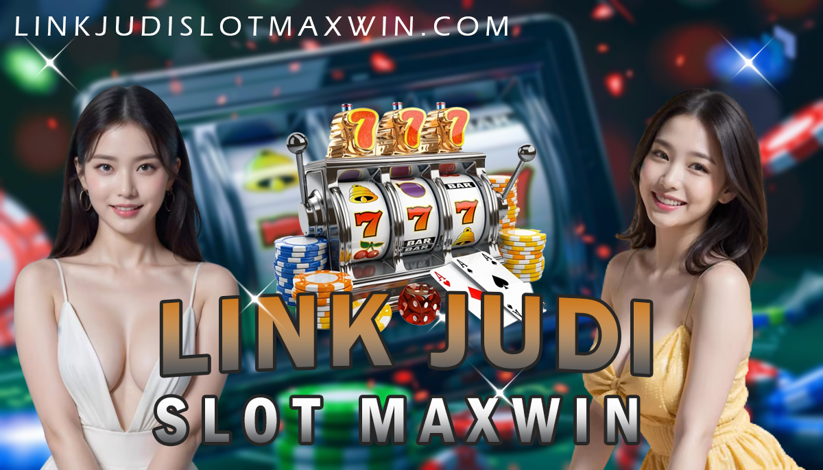 Link Judi Slot Maxwin